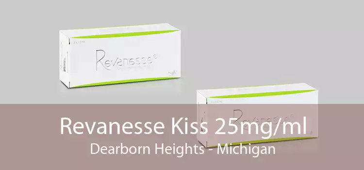 Revanesse Kiss 25mg/ml Dearborn Heights - Michigan